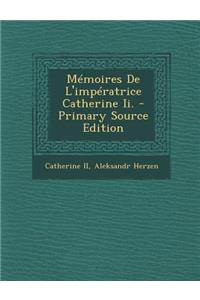 Mémoires de l'Impératrice Catherine II.