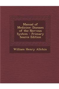 Manual of Medicine: Diseases of the Nervous System