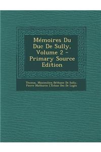 Memoires Du Duc de Sully, Volume 2