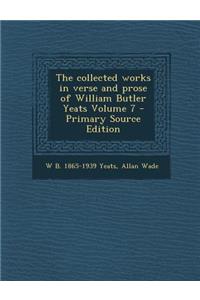 Collected Works in Verse and Prose of William Butler Yeats Volume 7