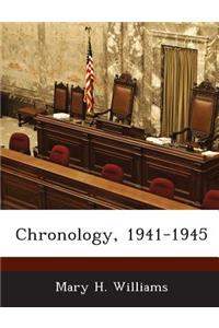 Chronology, 1941-1945