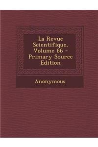 La Revue Scientifique, Volume 66 - Primary Source Edition