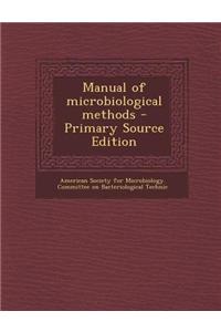 Manual of Microbiological Methods