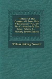 History of the Conquest of Peru
