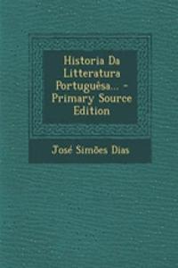 Historia Da Litteratura Portuguesa...