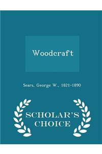 Woodcraft - Scholar's Choice Edition