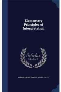 Elementary Principles of Interpretation