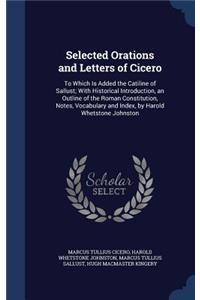 Selected Orations and Letters of Cicero