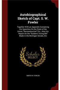 Autobiographical Sketch of Capt. S. W. Fowler