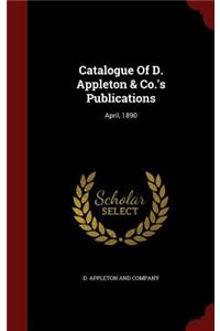 Catalogue of D. Appleton & Co.'s Publications