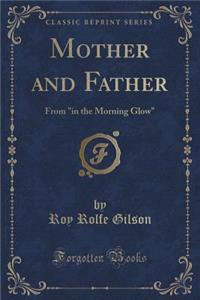 Mother and Father: From 
