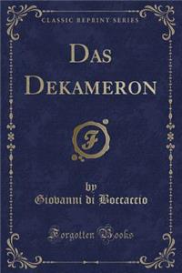Das Dekameron (Classic Reprint)