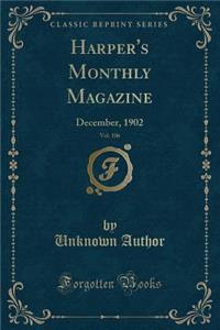 Harper's Monthly Magazine, Vol. 106