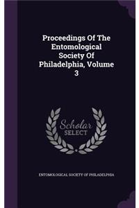 Proceedings of the Entomological Society of Philadelphia, Volume 3