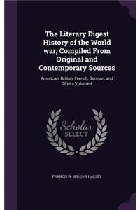 Literary Digest History of the World war, Compiled From Original and Contemporary Sources