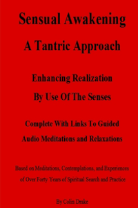 Sensual Awakening A Tantric Approach