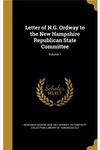 Letter of N.G. Ordway to the New Hampshire Republican State Committee; Volume 1