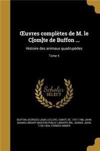 OEuvres complètes de M. le C[om]te de Buffon ...