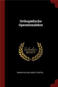 Orthopädische Operationslehre