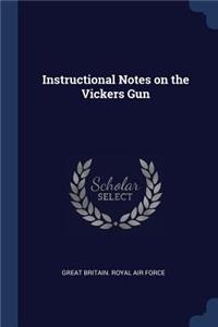 Instructional Notes on the Vickers Gun