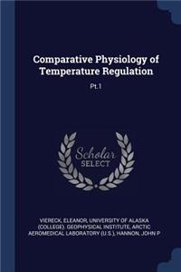 Comparative Physiology of Temperature Regulation