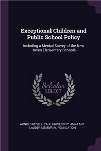 Exceptional Children and Public School Policy