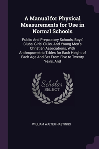 A Manual for Physical Measurements for Use in Normal Schools