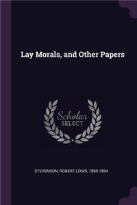Lay Morals, and Other Papers