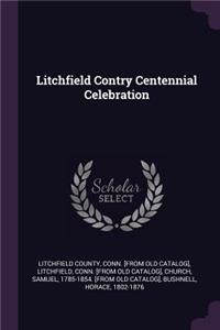 Litchfield Contry Centennial Celebration