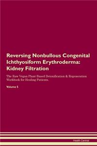 Reversing Nonbullous Congenital Ichthyosiform Erythroderma