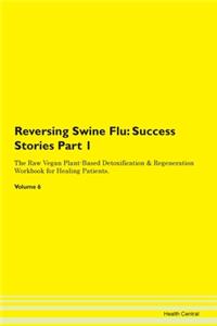 Reversing Swine Flu