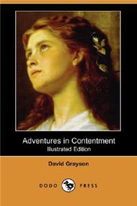 Adventures in Contentment (Illustrated Edition) (Dodo Press)