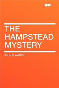 The Hampstead Mystery