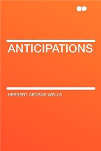Anticipations