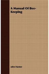 A Manual of Bee-Keeping