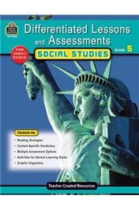 Differentiated Lessons & Assessments: Social Studies Grd 5