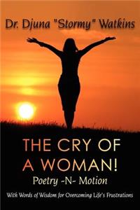 Cry of a Woman! Poetry -N- Motion