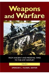 Weapons and Warfare