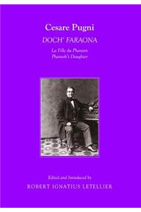 Cesare Pugni: Dochâ (Tm) Faraona La Fille Du Pharaon/Pharaohâ (Tm)S Daughter