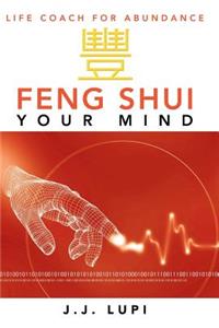 Feng Shui Your Mind