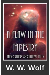 A Flaw in the Tapestry