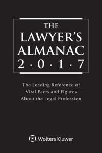 The Lawyer's Almanac: 2017 Edition
