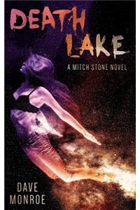 Death Lake: A Mitch Stone Novel