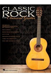 Classic Rock for Classical Guitar