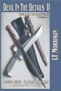 Devil In The Details II - The Art of Mastery - A Mentoring Trilogy