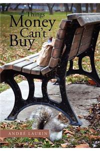 Things Money Can't Buy