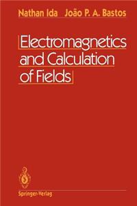 Electromagnetics and Calculation of Fields