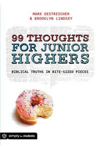 99 Thoughts for Junior Highers: Biblical Truths in Bite-Sized Pieces