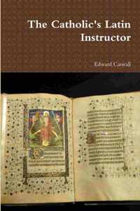 The Catholic's Latin Instructor
