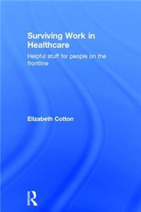 Surviving Work in Healthcare